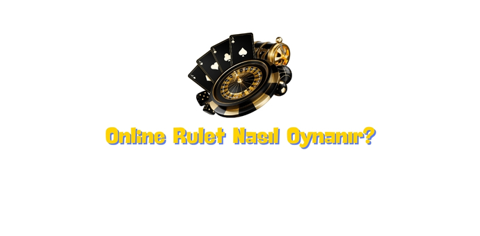 Online rulet nasıl oynanır?